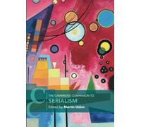 The Cambridge Companion to Serialism