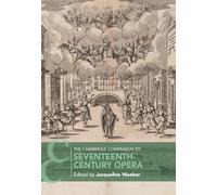 The Cambridge Companion to Seventeenth-Century Opera