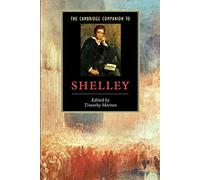 The Cambridge Companion to Shelley