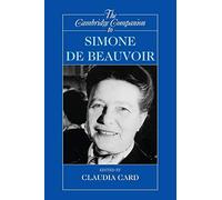 The Cambridge Companion to Simone de Beauvoir