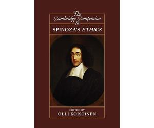 The Cambridge Companion to Spinoza's Ethics - Koistinen Olli (cur.)