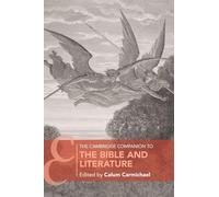 The Cambridge Companion to the Bible and Literature