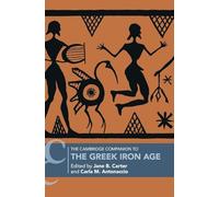 The Cambridge Companion to the Greek Iron Age