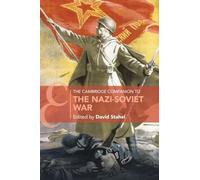 The Cambridge Companion to the Nazi-Soviet War
