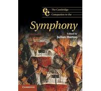 Julian Horton The Cambridge Companion to the Symphony (Tascabile)
