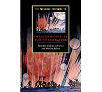 The Cambridge Companion to Twentieth-Century Russian Literature