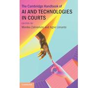 The Cambridge Handbook of AI and Technologies in Courts