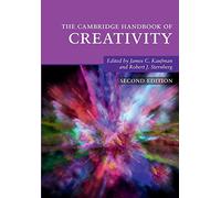 The Cambridge Handbook of Creativity (Cambridge Handbooks in Psychology)
