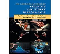 The Cambridge Handbook of Expertise and Expert Performance (Cambridge
