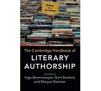 The Cambridge Handbook of Literary Authorship