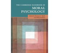 The Cambridge Handbook of Moral Psychology