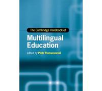 The Cambridge Handbook of Multilingual Education
