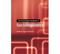 The Cambridge Handbook of Sociolinguistics