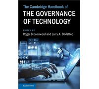 The Cambridge Handbook of the Governance of Technology