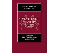 The Cambridge History of Seventeenth-Century Music