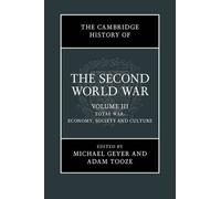 The Cambridge History of the Second World War (Volume 3) (2015-06-15)