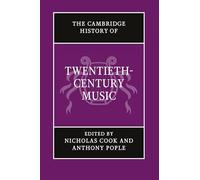 Nicholas Cook The Cambridge History of Twentieth-Century Music (Tascabile)