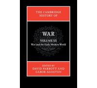 The Cambridge History of War: War and the Early Modern World (3)