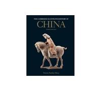 The Cambridge Illustrated History Of China - Patricia Buckley Ebrey - 2022