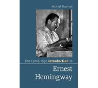 The Cambridge Introduction to Ernest Hemingway