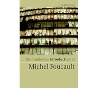 The Cambridge Introduction to Michel Foucault (Cambridge Introductions to