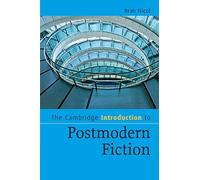 The Cambridge Introduction to Postmodern Fiction