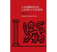 The Cambridge Latin Course. Cambridge School Classics Project. Student Study Books: Book I