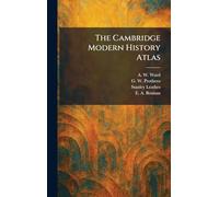 The Cambridge Modern History Atlas