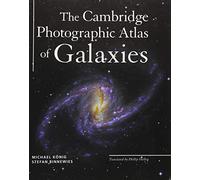 The Cambridge Photographic Atlas of Galaxies by Michael Konig