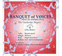 The Cambridge Singers - A Banquet of Voices: Music for multiple choirs