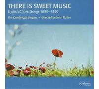 The Cambridge Singers There Is Sweet Music (Rutter, the Cambridge Singers) (CD)