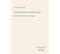 The Camel and the Needle's Eye: Spiritual Perfection, a Dialogue