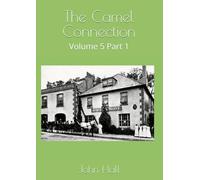 The Camel Connection: Volume 5 Part 1