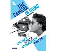 The Camera Is Ours: Britain's Women Documentary Makers (DVD)