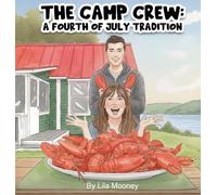The Camp Crew: A Fourth of July Tradition