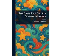 The Camp Fire Girls in Glorious France