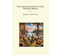 The Camp Fire Girls in the Outside World