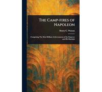 The Camp-fires of Napoleon