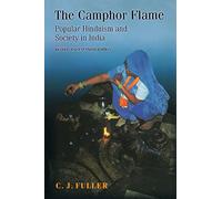 The Camphor Flame: Popular Hinduism And Society In India