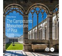 The Camposanto Monumentale of Pisa. A guide - 2024 - Pacini Edito