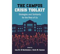 The Campus Crisis Toolkit: Strategies and Solidarity for the Rest of Us