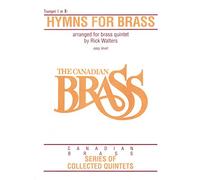 The Canadian Brass Series Of Collected Quintets - Hymns For Brass - 1st Trumpet