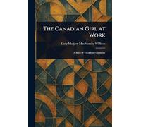The Canadian Girl at Work