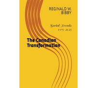 The Canadian Transformation: Social Trends 1975-2025