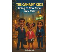 The Canady Kids: Going to New York, New York!: 4