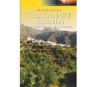 The Canary Islands: A Cultural History