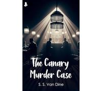 The "Canary" Murder Case