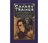 Nicholas Meyer The Canary Trainer (Tascabile) Journals of John H. Watson, M.D.