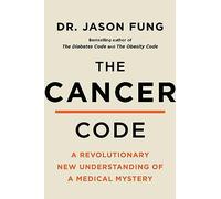 The Cancer Code: Understanding Cancer As an Evolutionary Disease