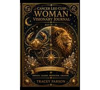 The Cancer-Leo Woman Visionary Journal